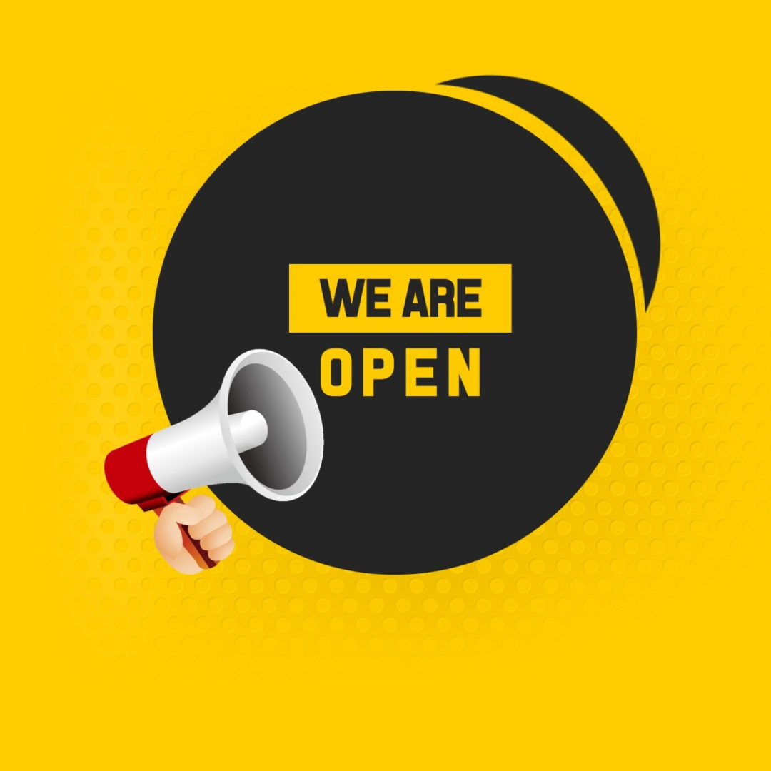 We are open