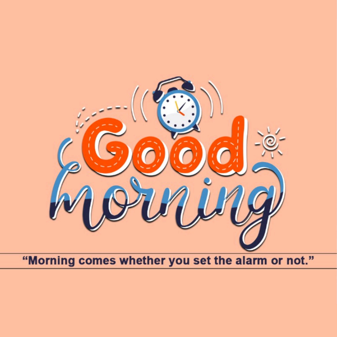 Good Morning