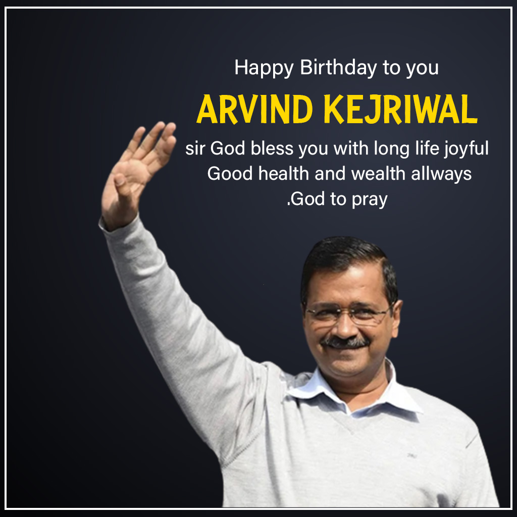 Arvind Kejarival Birthday