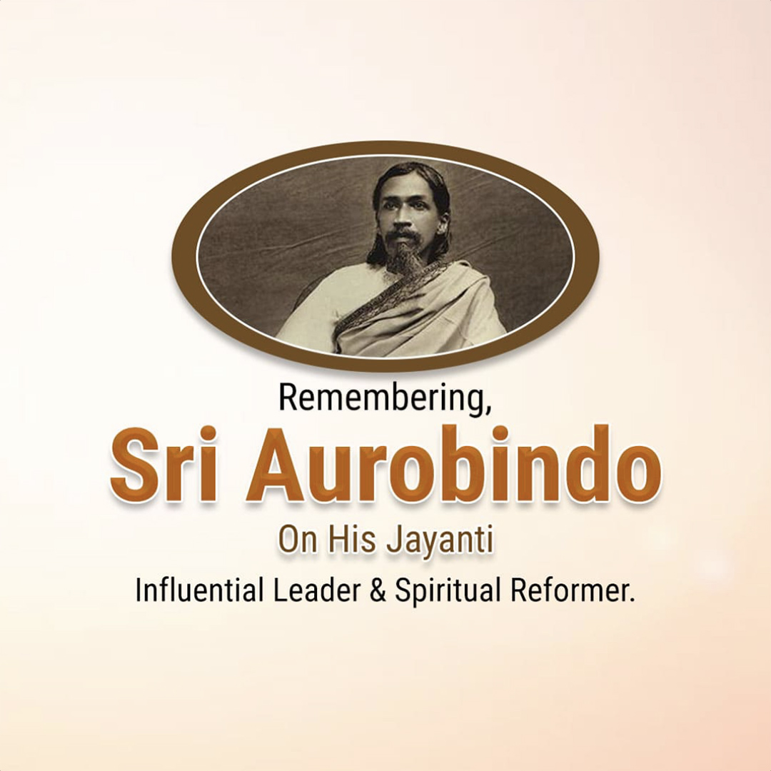 Sri Aurobindo Birth Anniversary