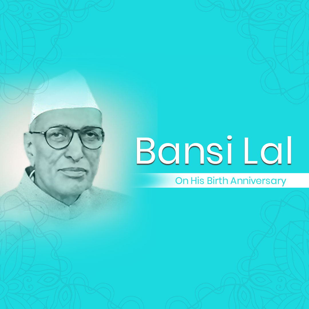 Bansi Lal Birth Anniversary