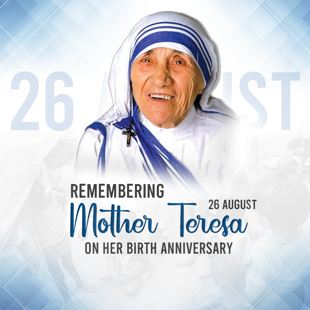 Mother Teresa Birth Anniversary