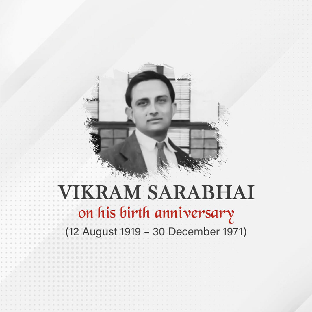 Vikram Sarabhai Birth Anniversary