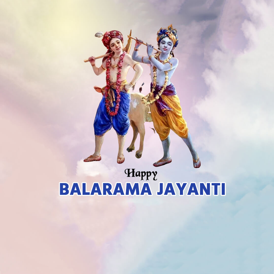 Happy Balaram Jayanti