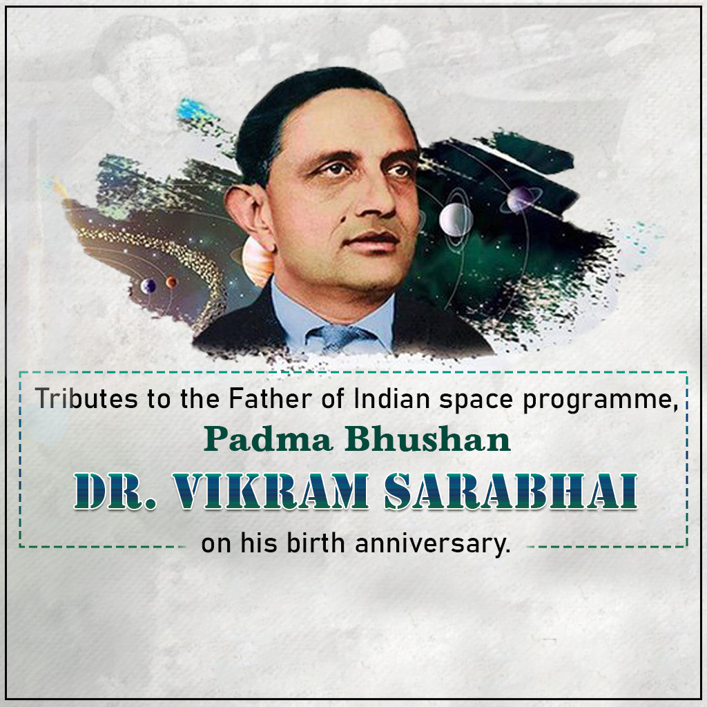 Vikrambhai Sarabhai Birth Anniversary