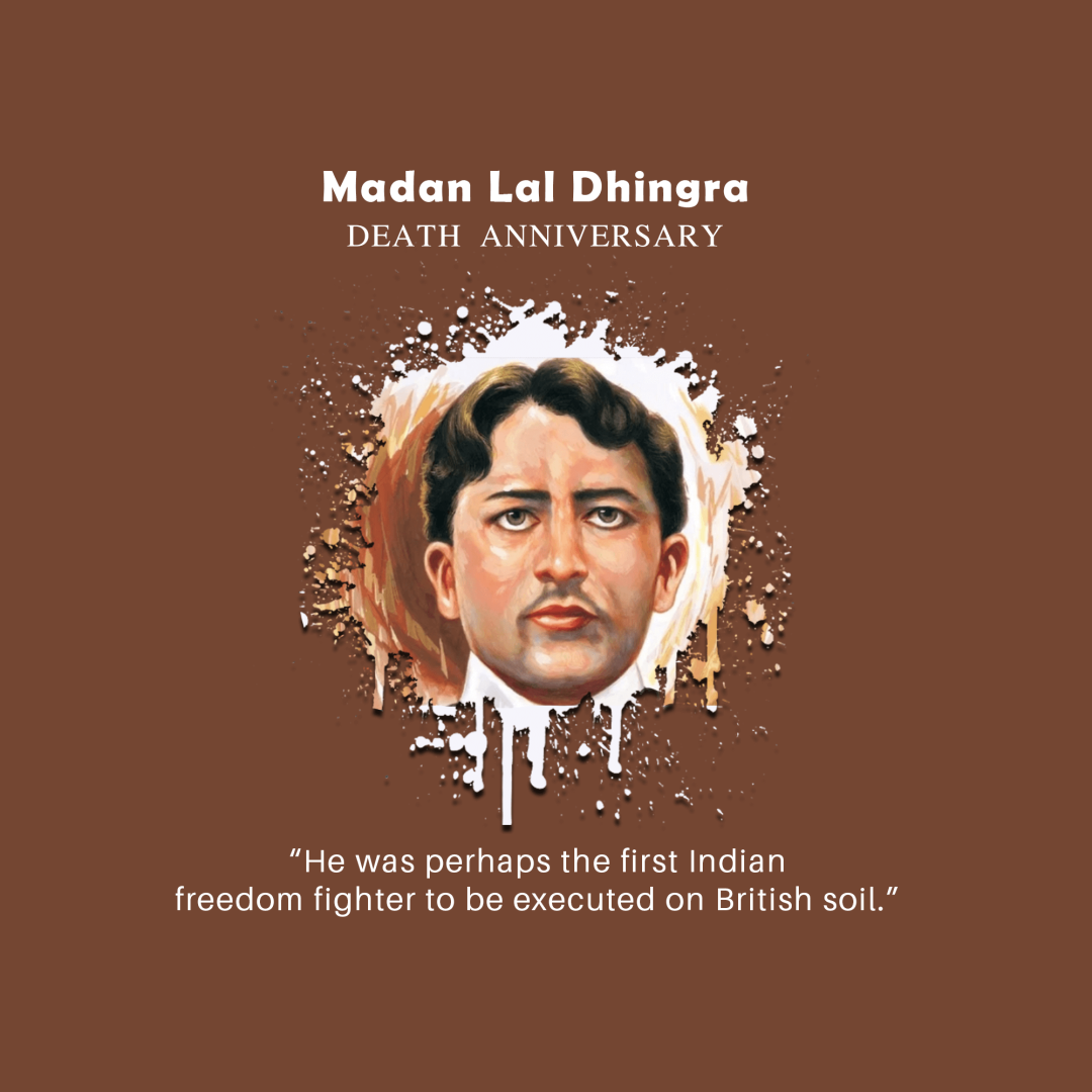 Madan Lal Dhingra Death Anniversary
