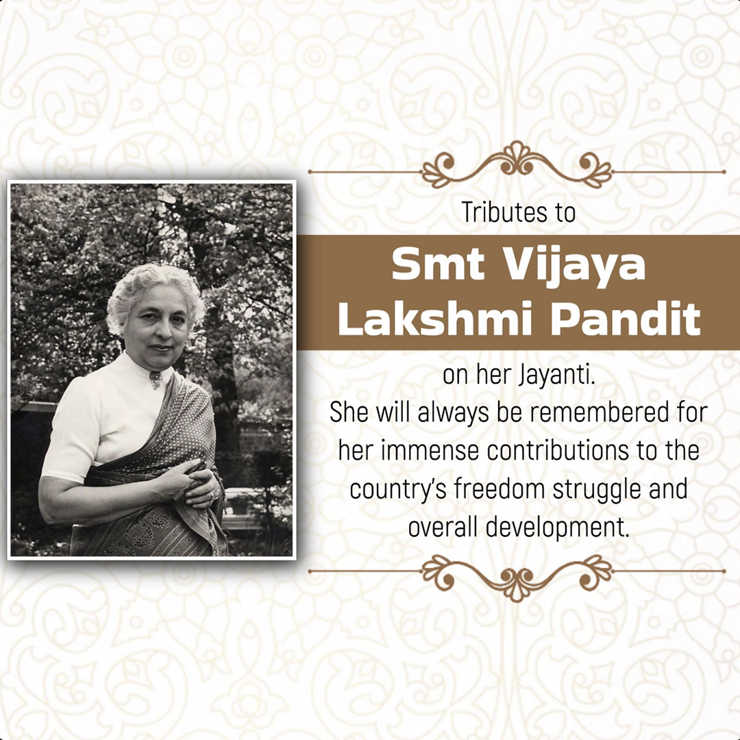 Vijaya Lakshmi Pandit Birth Anniversary