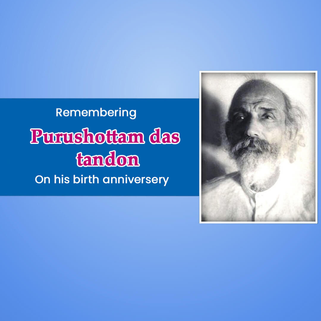 Purushottam Das Tandon Birth Anniversary