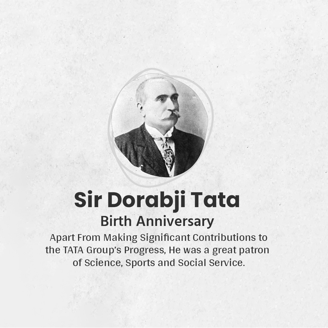 Dorabji TATA Birth Anniversary