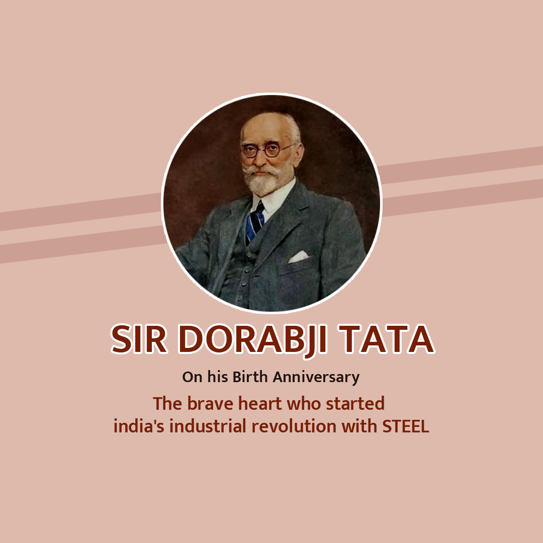 Dorabji TATA Birth Anniversary