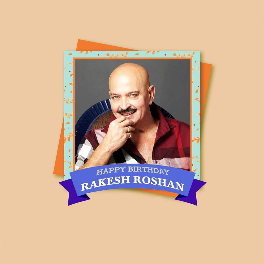 Rakesh Roshan Birthday