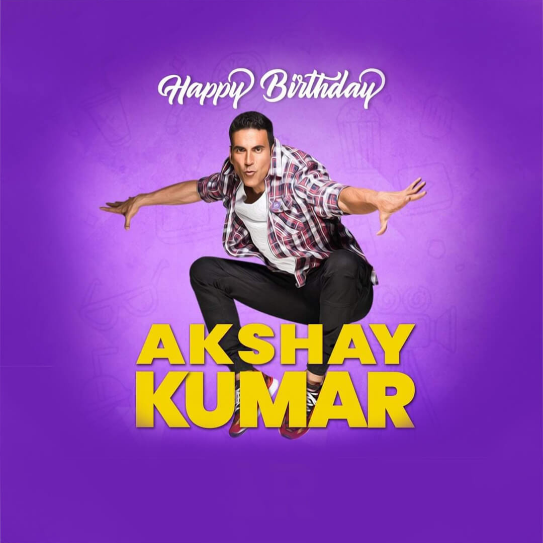 Akshay Kumar Happy Birthday