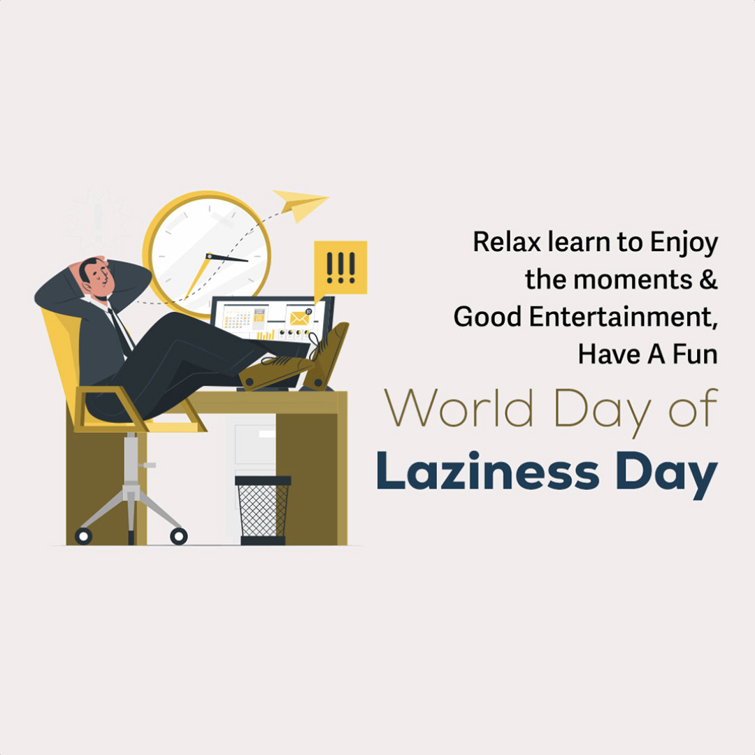 World Day Of Laziness