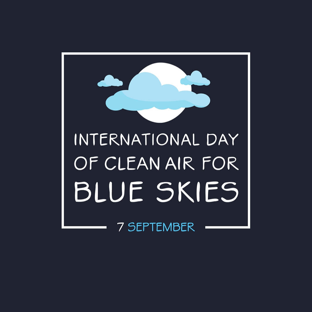 International Day Of Clean Air For Blue Skies