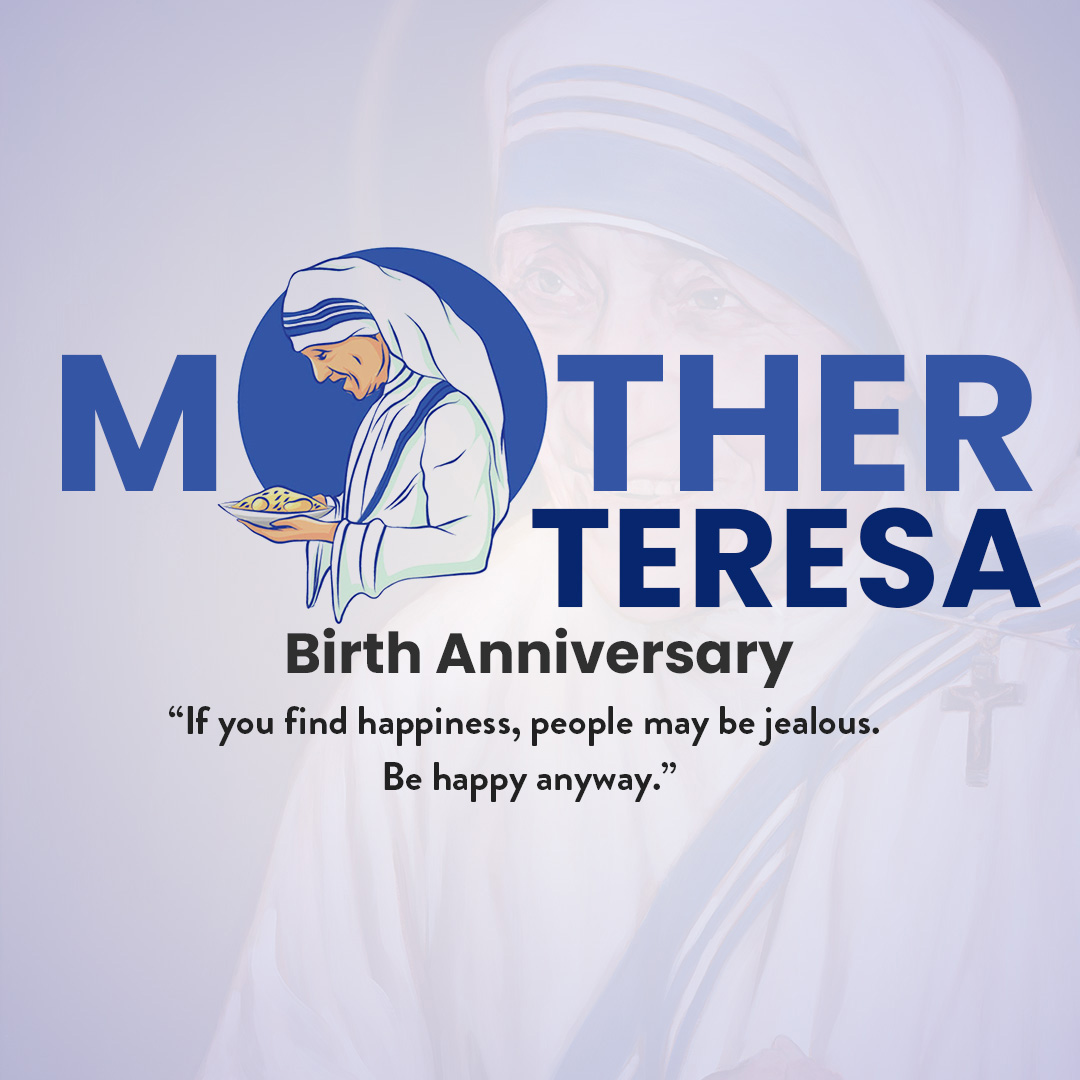 Mother Teresa Birth Anniversary