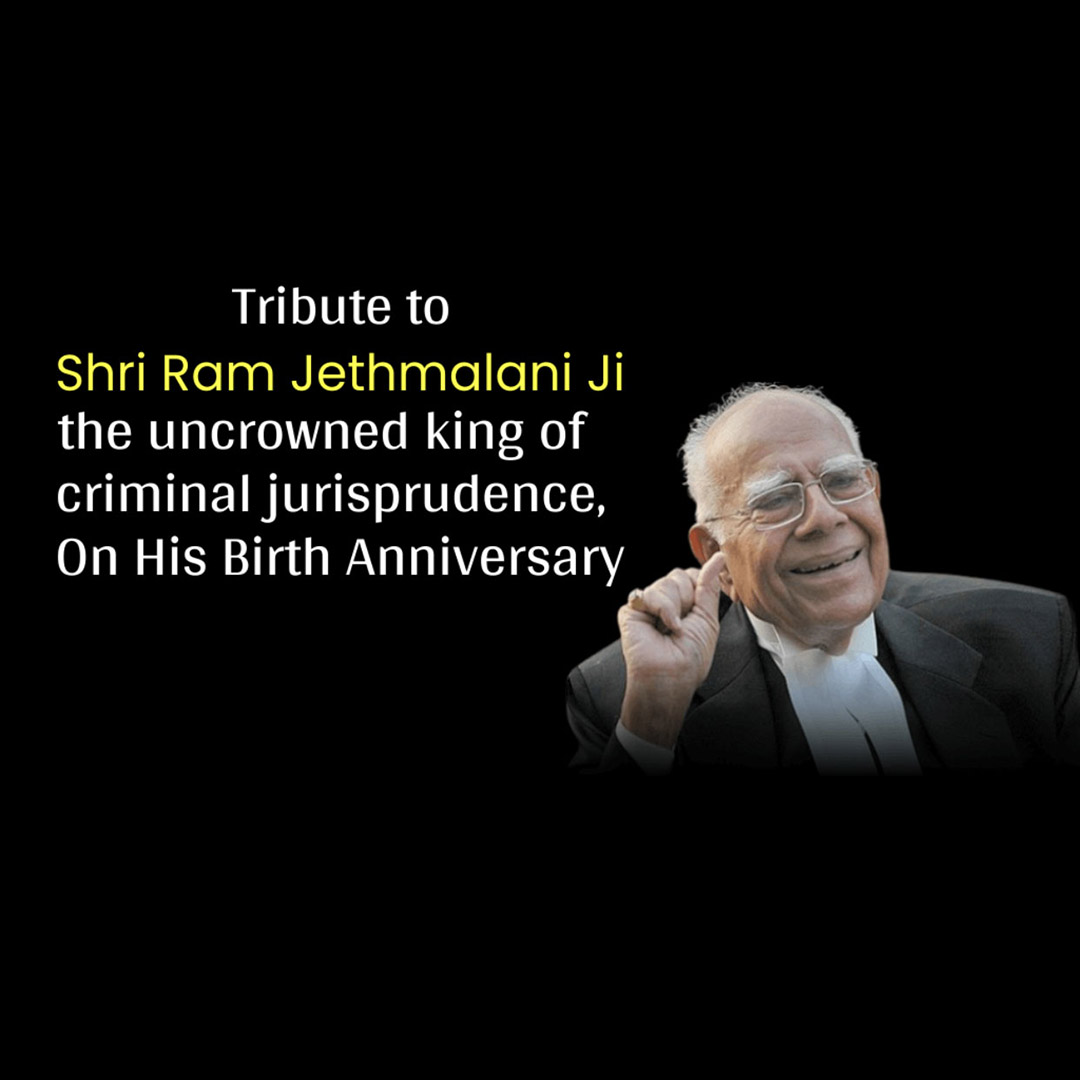 Shri Ram Jethmalani Ji Jayanti
