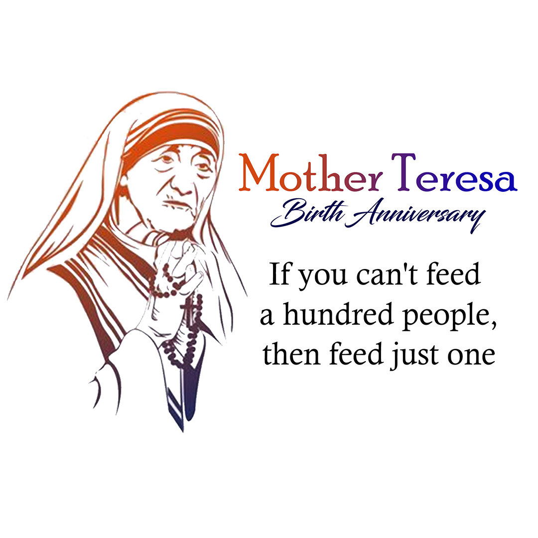 Mother Teresa Birth Anniversary