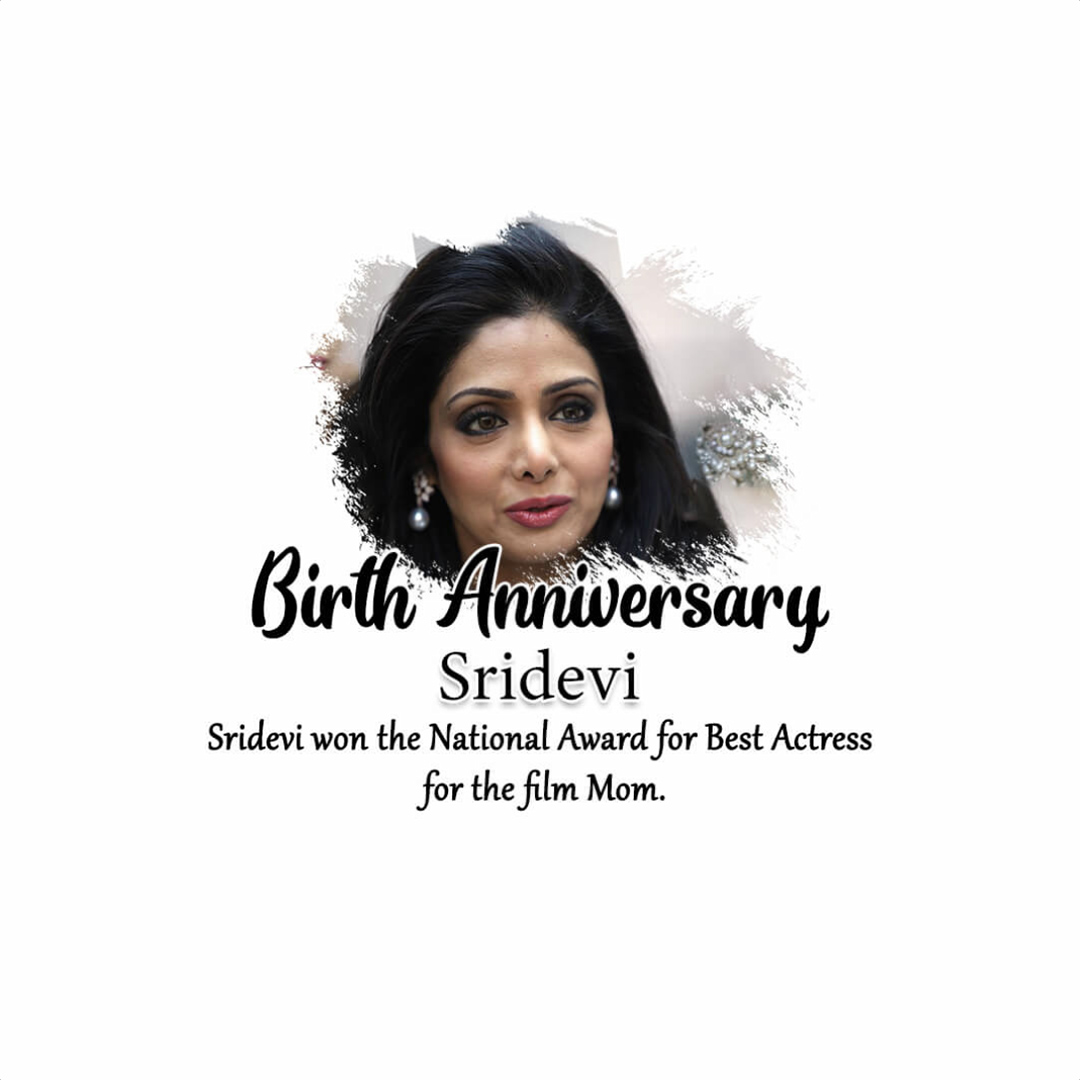 Shridevi Birth Anniversary