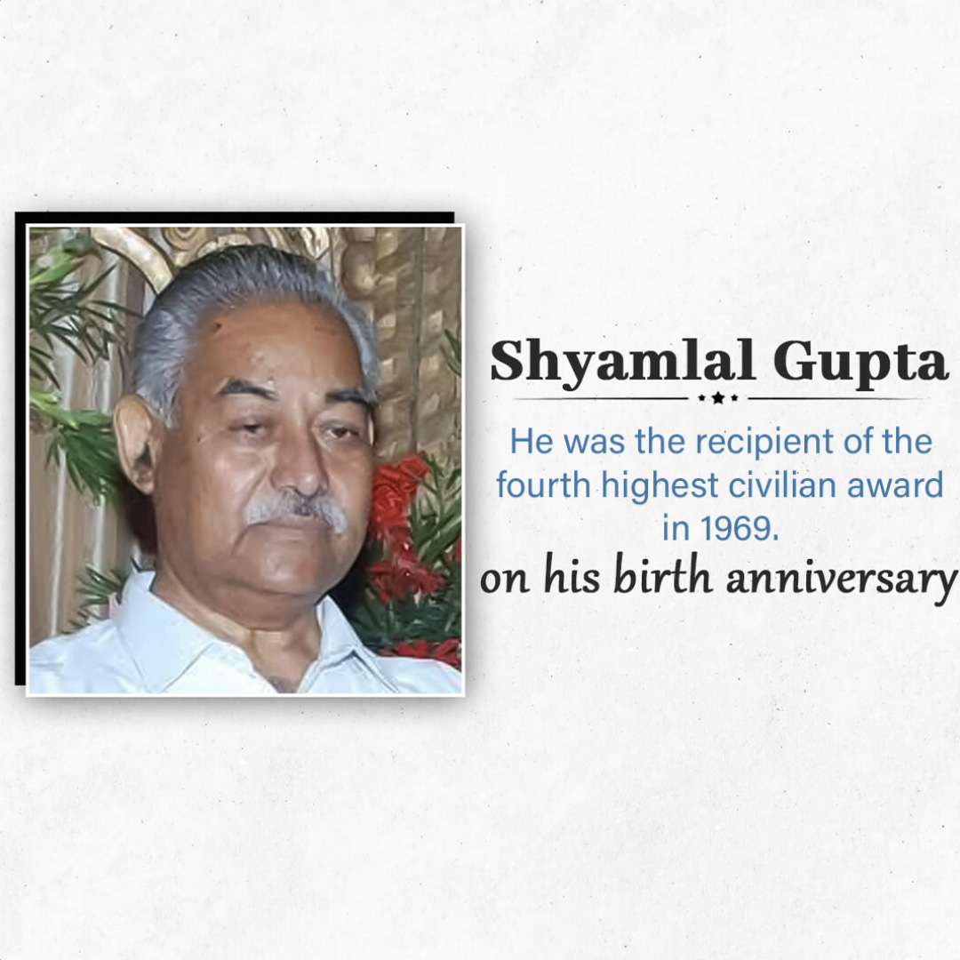 Shyamlal Gupta Birth Anniversary