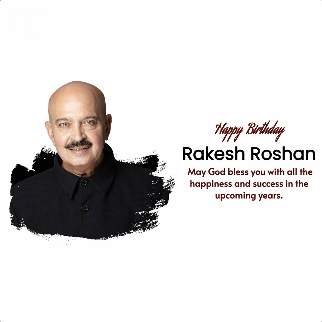 Rakesh Roshan Birthday