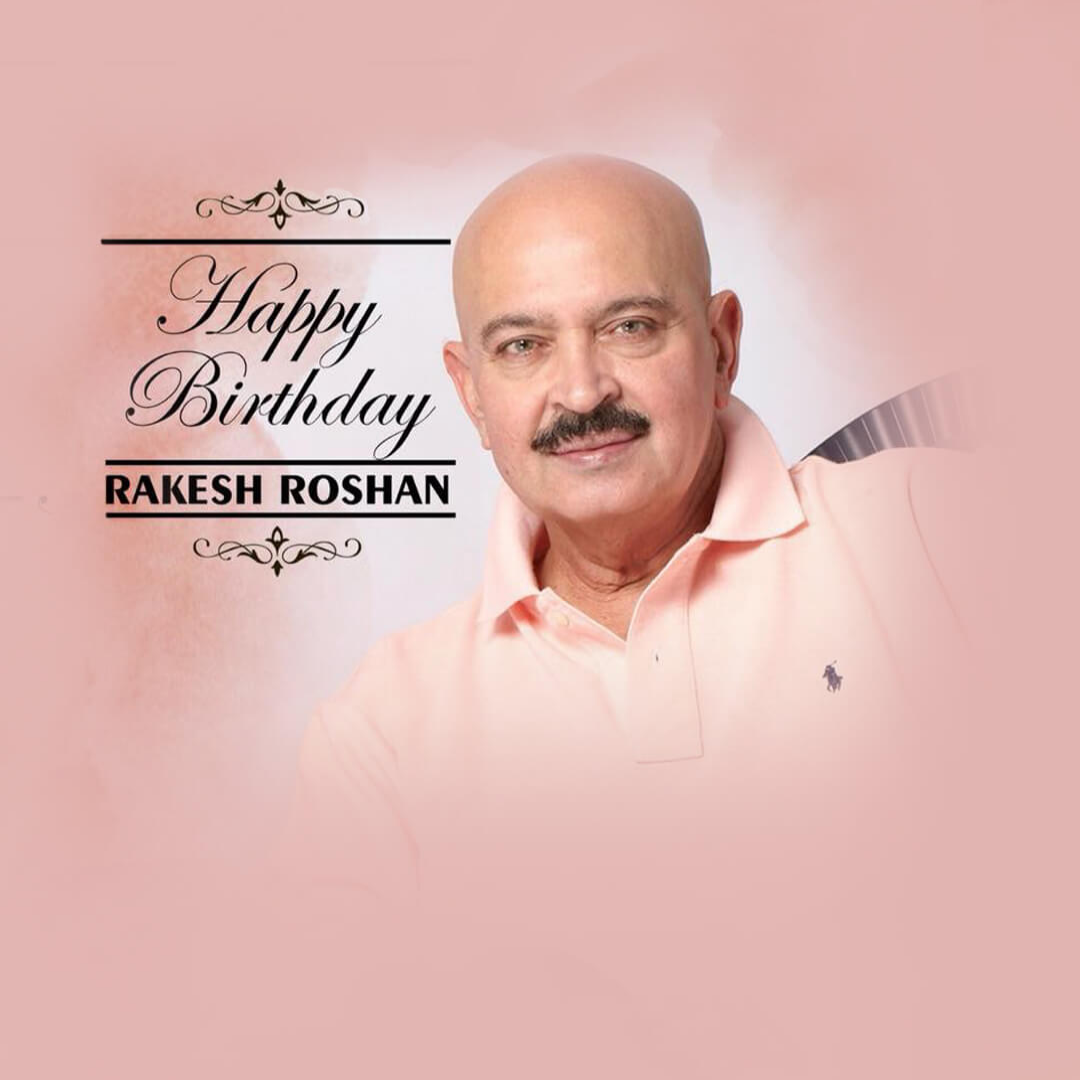 Rakesh Roshan Birthday