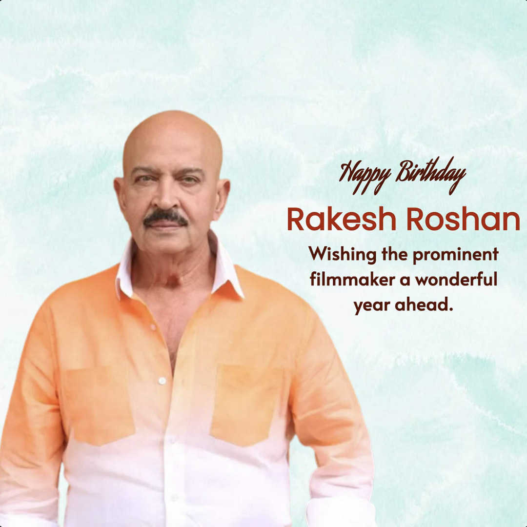 Rakesh Roshan Birthday