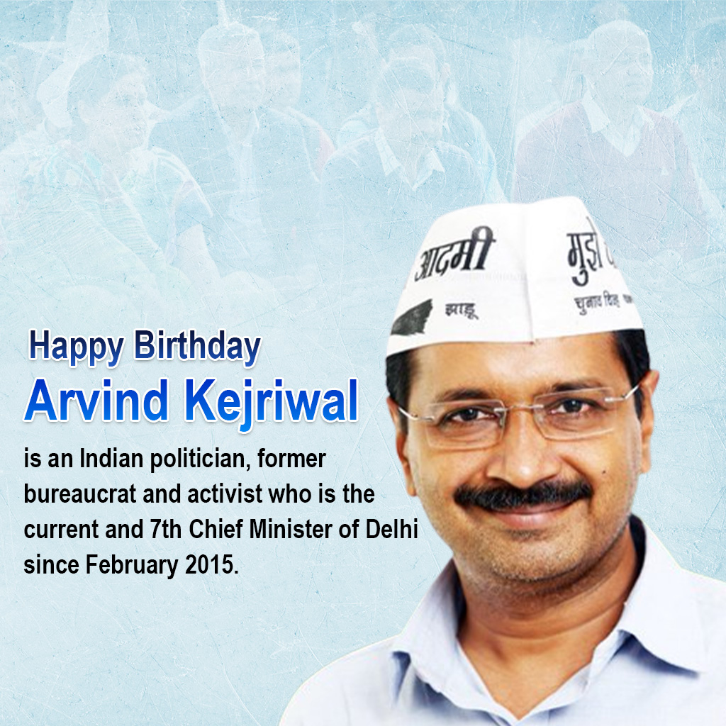 Arvind Kejarival Birthday