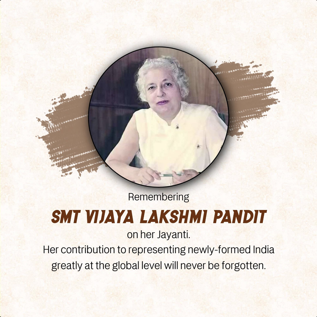 Vijaya Lakshmi Pandit Birth Anniversary