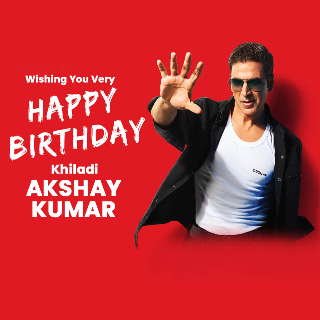 Akshay Kumar Happy Birthday