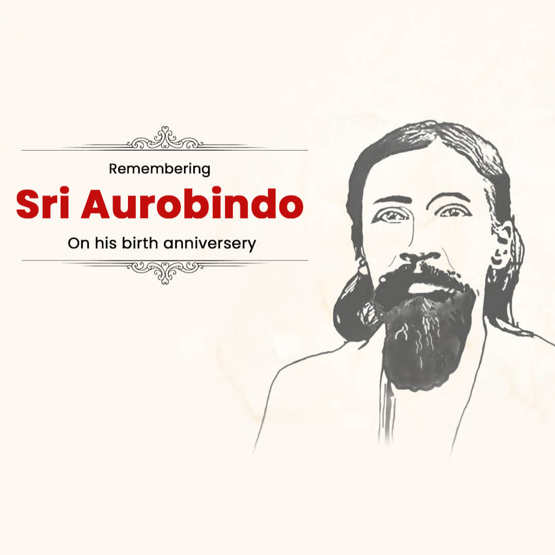 Sri Aurobindo Birth Anniversary