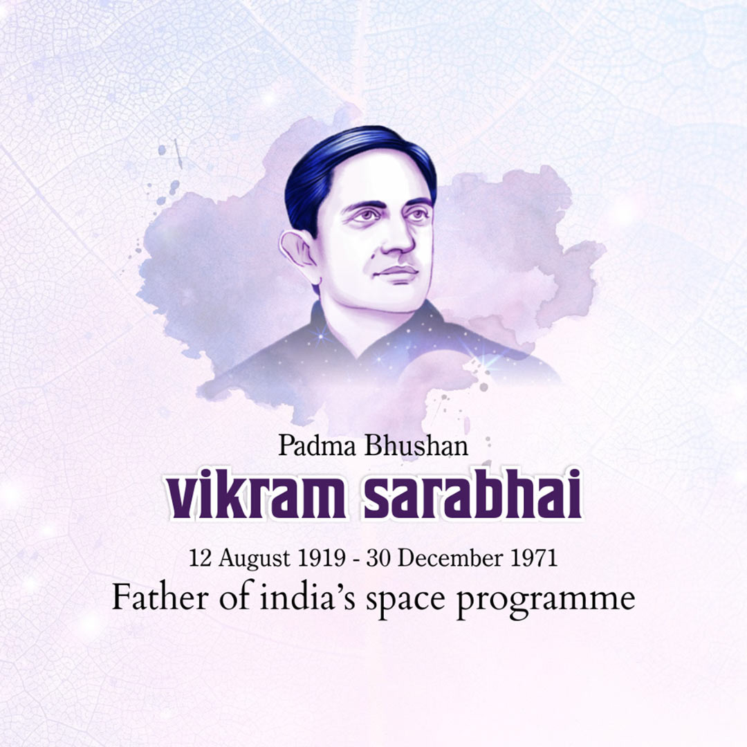 Vikram Sarabhai Birth Anniversary