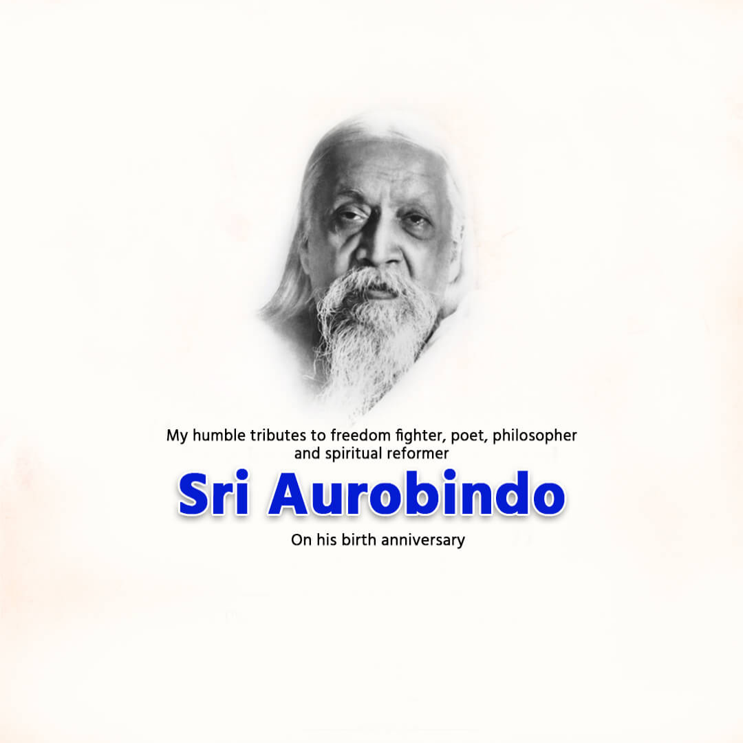 Sri Aurobindo Birth Anniversary