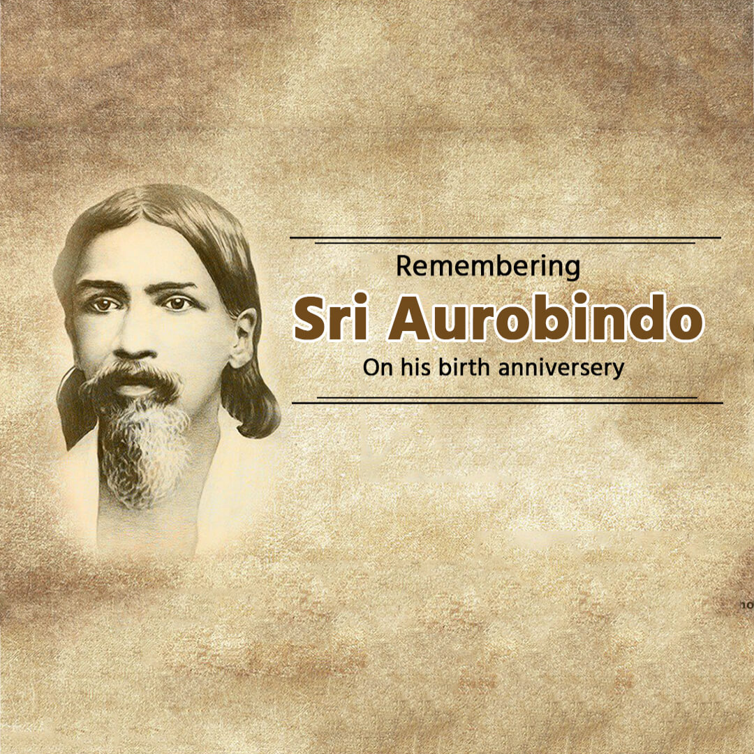 Sri Aurobindo Birth Anniversary