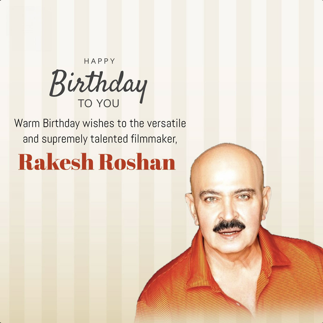Rakesh Roshan Birthday