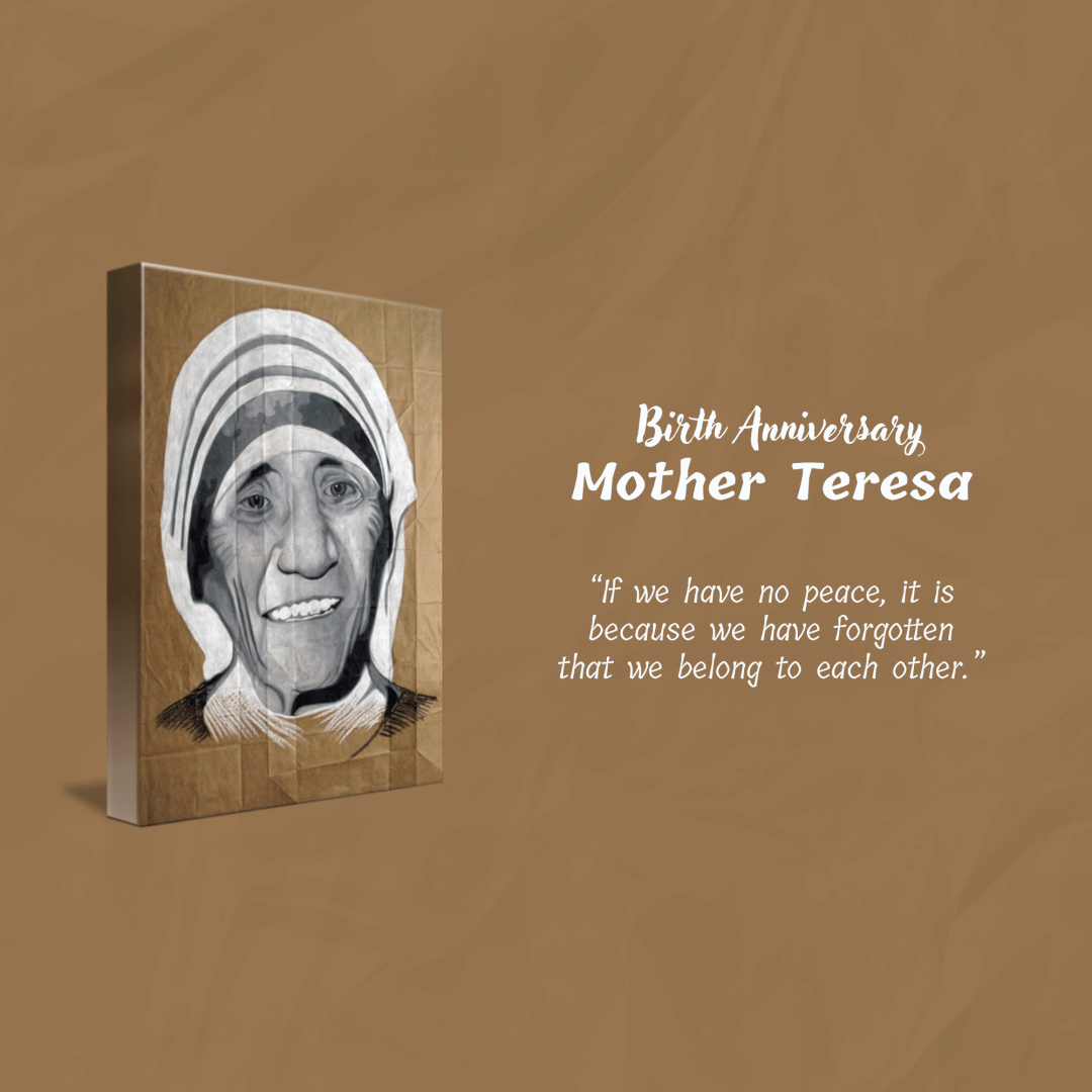 Mother Teresa Birth Anniversary