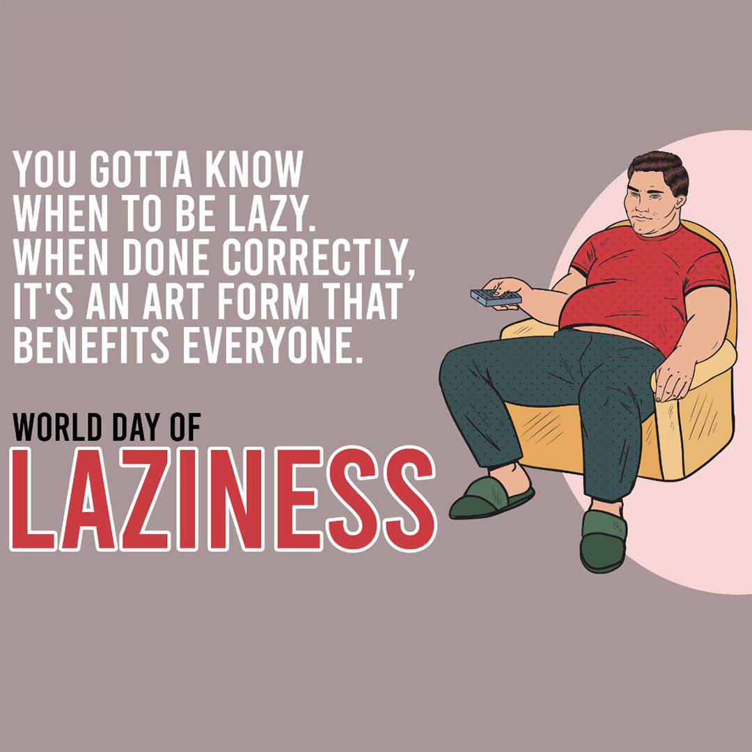 Day Of Laziness