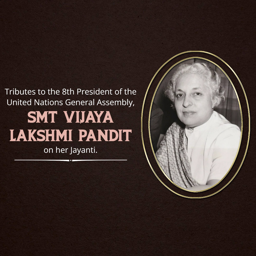 Vijaya Lakshmi Pandit Birth Anniversary
