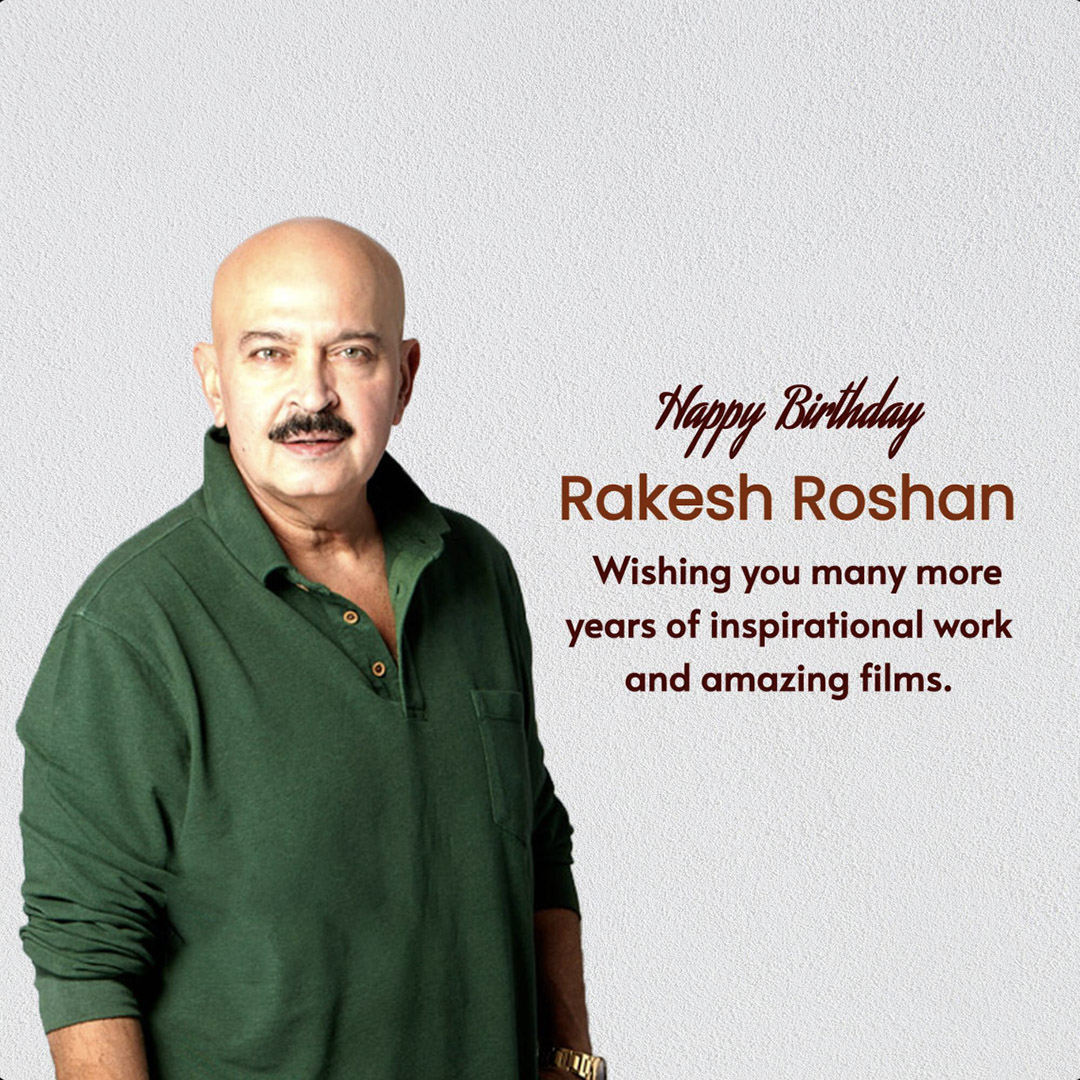 Rakesh Roshan Birthday