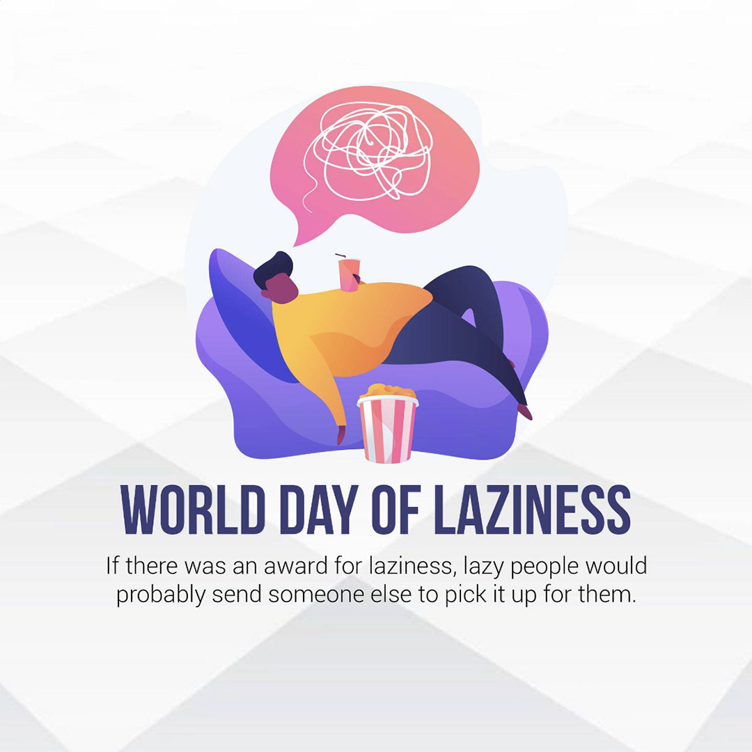 Day Of Laziness