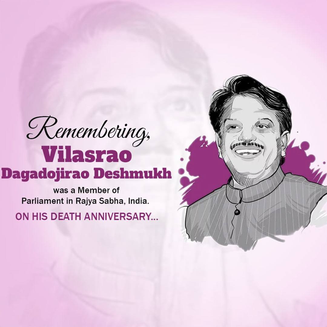 Vilasrao Deshmukh Death Anniversary