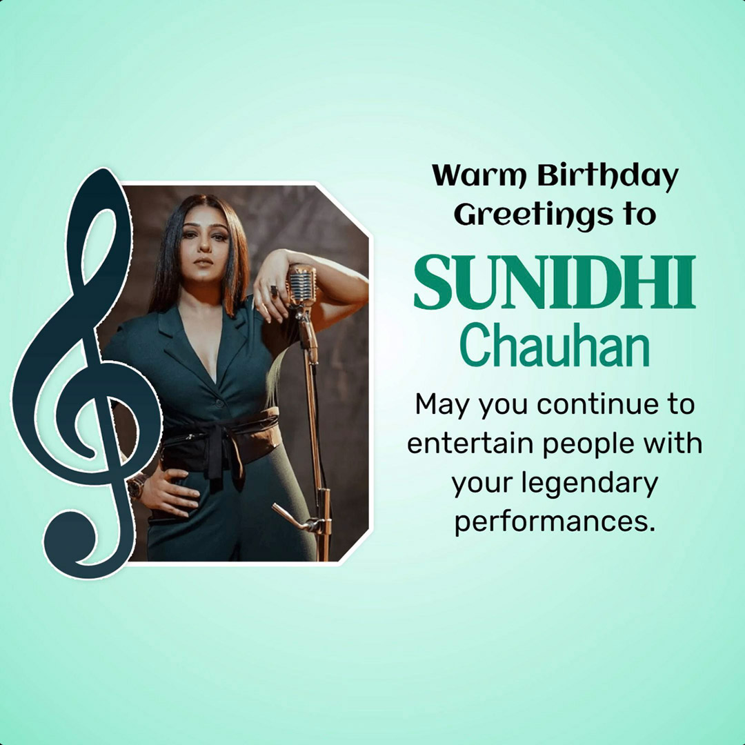 Sunidhi Chauhan Happy Birthday