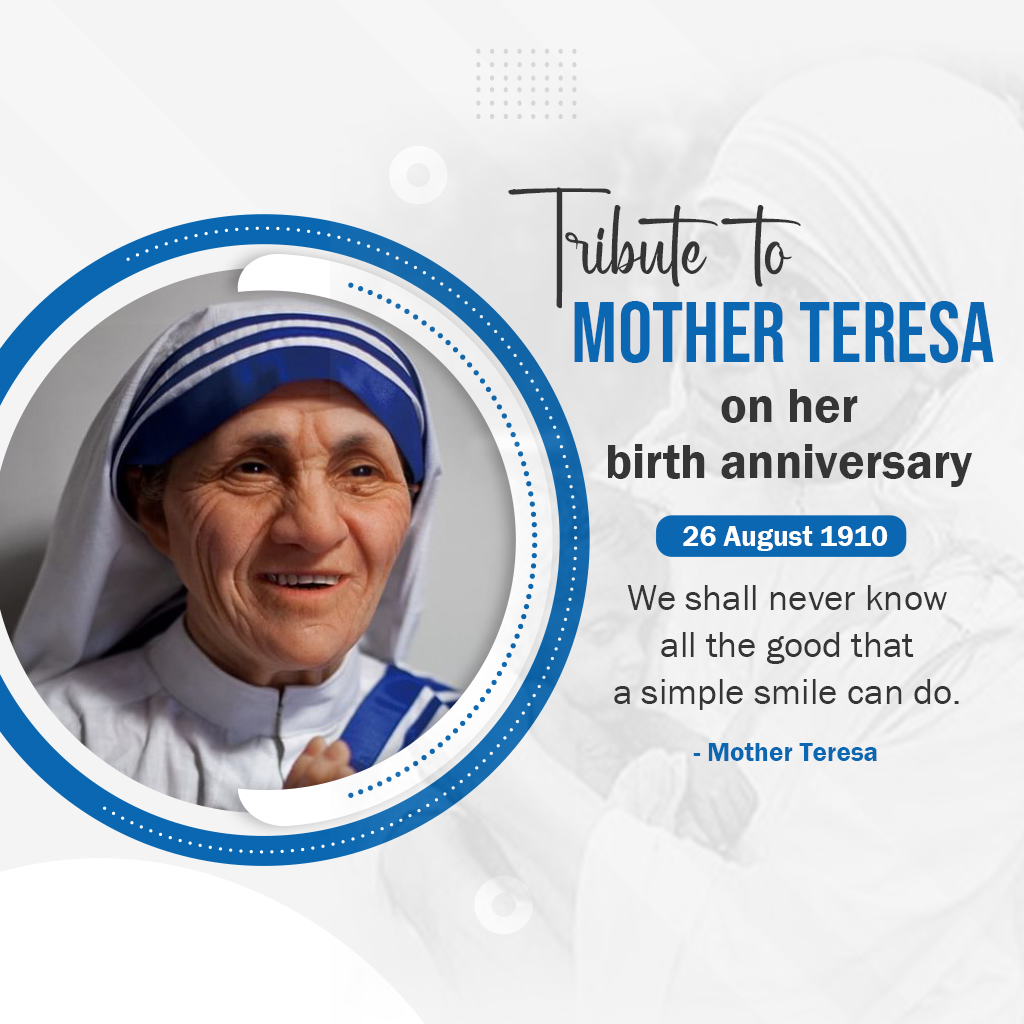 Mother Teresa Birth Anniversary