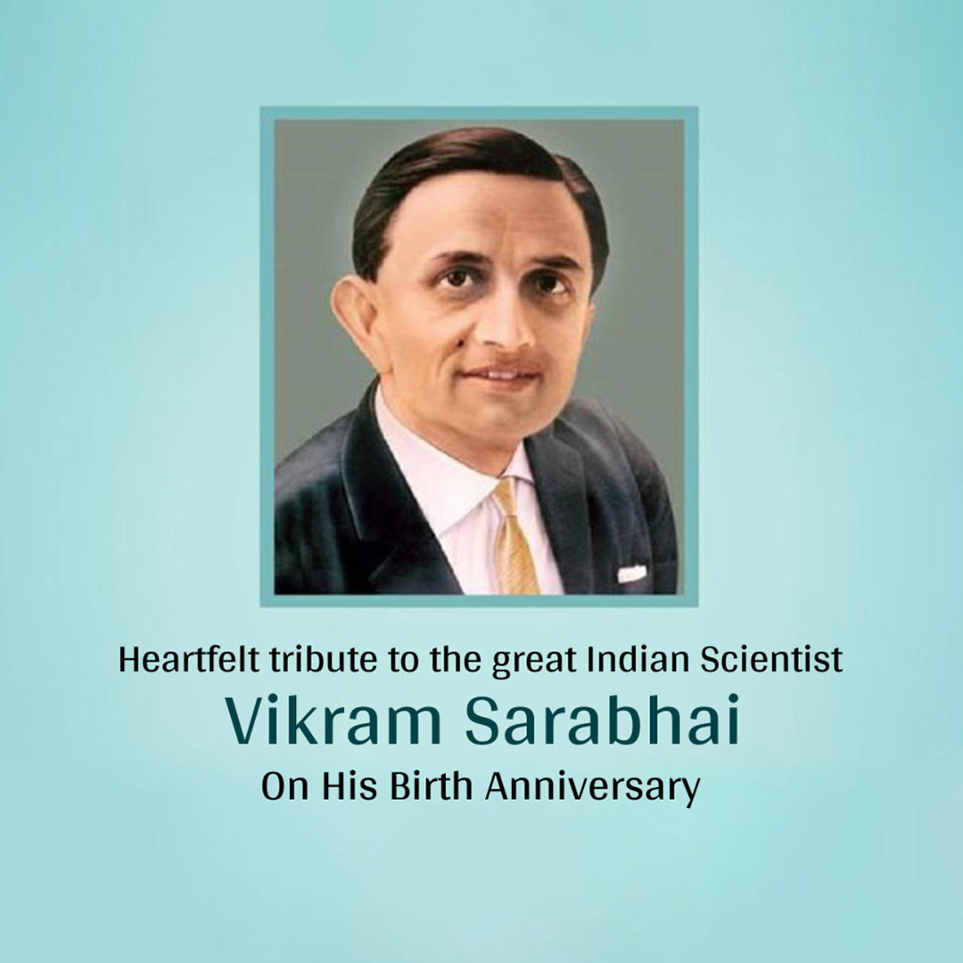 Vikram Sarabhai Birth Anniversary