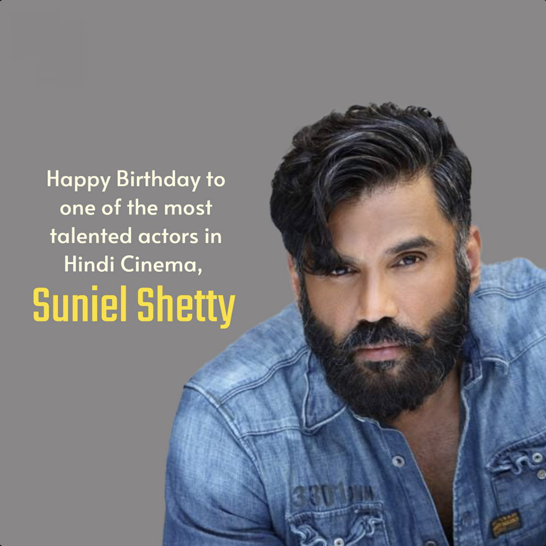Suniel Shetty Birthday