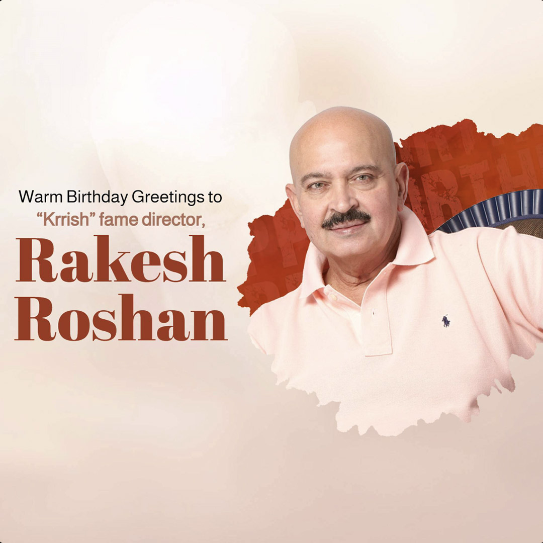 Rakesh Roshan Birthday