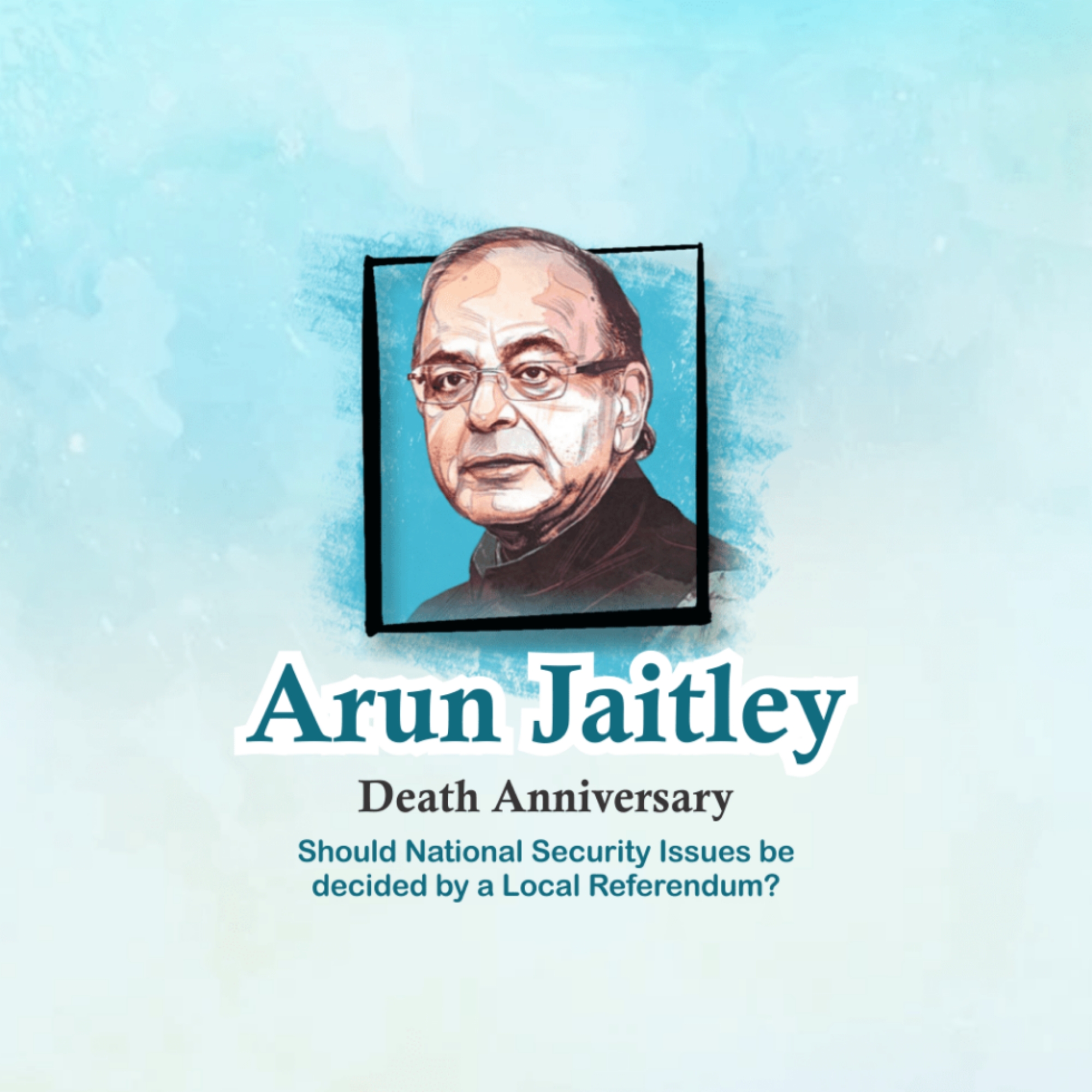 Arun Jaitley Death Anniversary