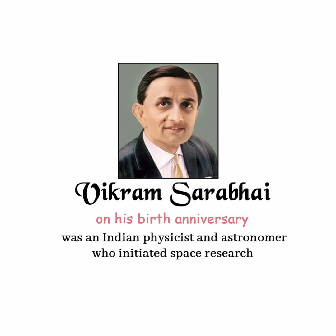 Vikram Sarabhai Birth Anniversary