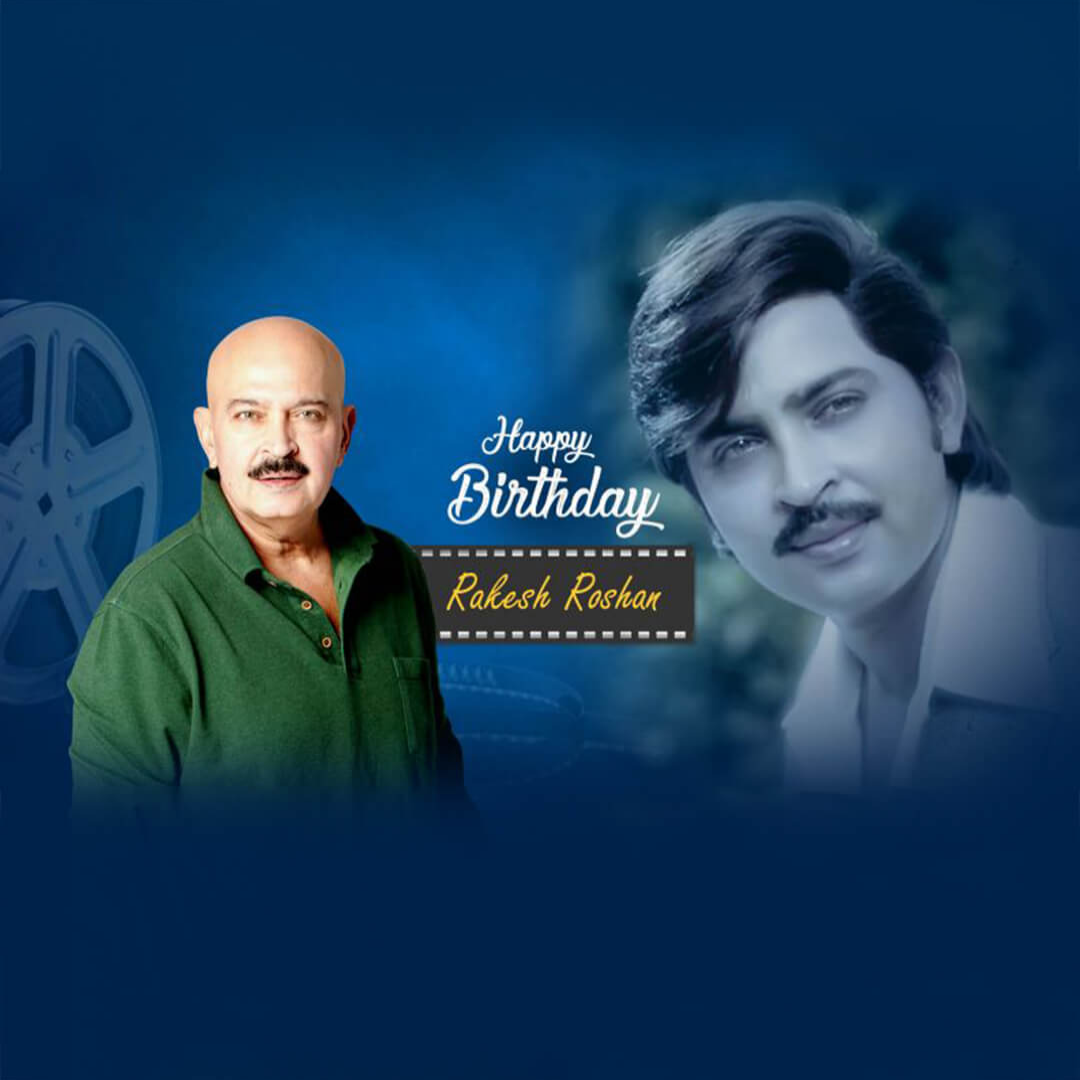 Rakesh Roshan Birthday
