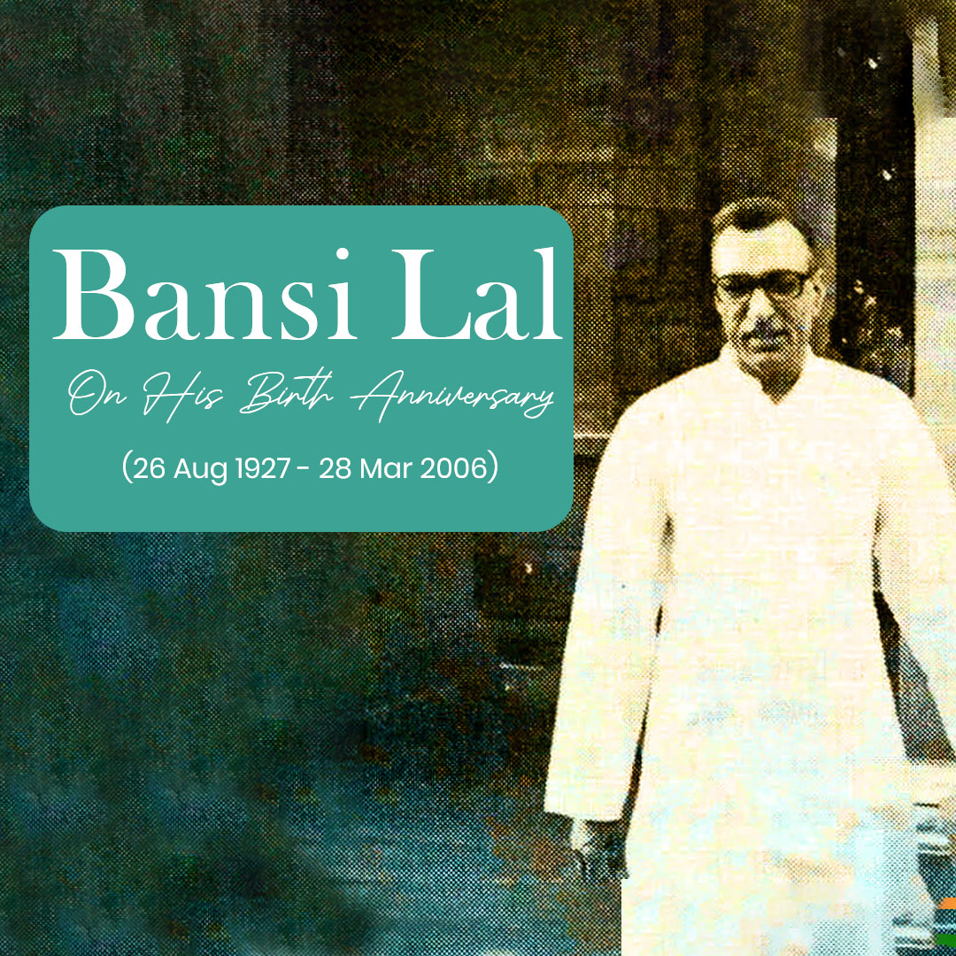Bansi Lal Birth Anniversary