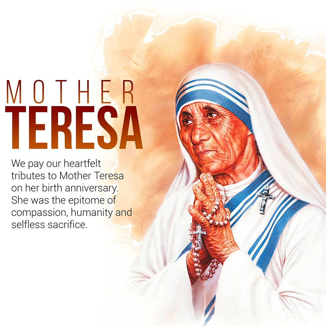 Mother Teresa Birth Anniversary